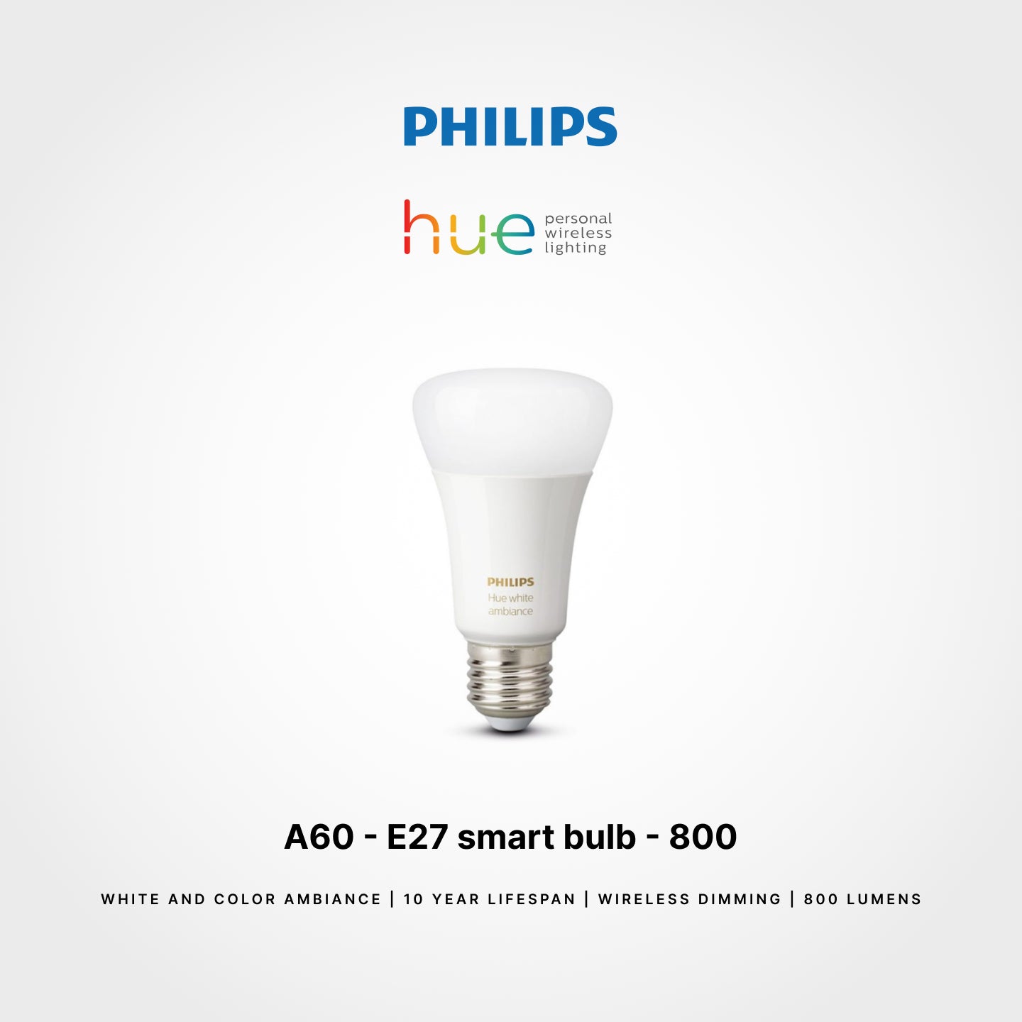 Philips HUE A60 WA - E27 smart bulb - 800